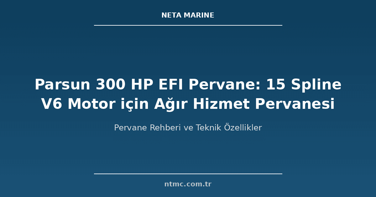 Parsun 300 HP EFI Pervane: 15 Spline V6 Motor için Ağır Hizmet Pervanesi